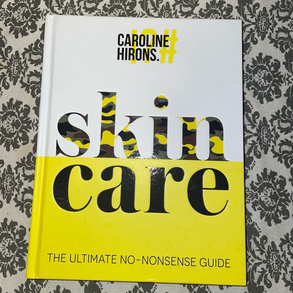 2/$50- Brand New Caroline Hirons Skin Care Guide